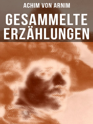 cover image of Gesammelte Erzählungen von Achim von Arnim